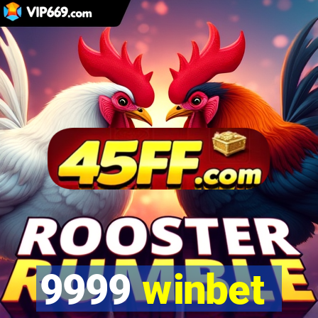 9999 winbet